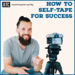How to Self-Tape for Success