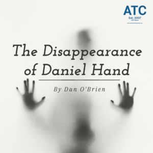 Advanced Acting Lab: The Disappearance of Daniel Hand