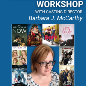 Weekend Workshop with Casting Director Barbara J McCarthy (Youth)